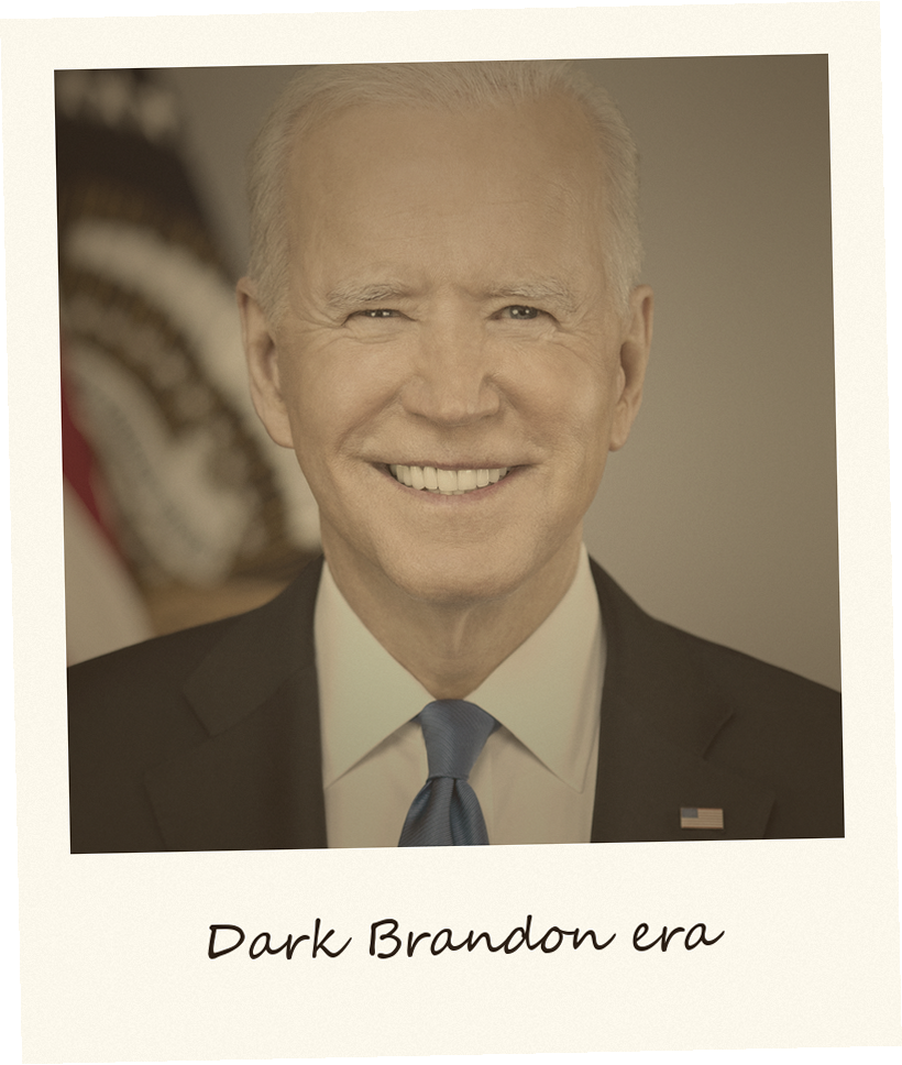 Joe — Dark Brandon era